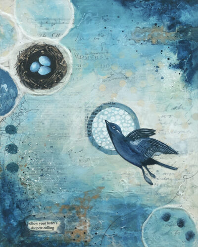 Follow your heart's deepest calling  -  8 x 10"