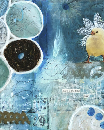 Now is the time, begin  -  8 x 8"