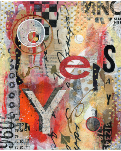 Say yes   -   9"  x  11"